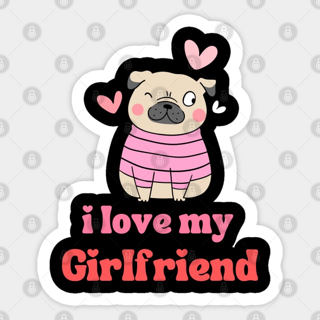 I Love My Girlfriend Sticker by BestNestDesigns